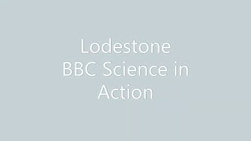 Magnestism Lodestone (BBC Science in Action)
