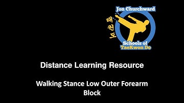 Walking Stance Outer Forearm Low Block