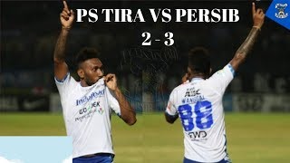 All Goal Ps Tira Vs Persib  2 3  Gol Patrick Wanggai