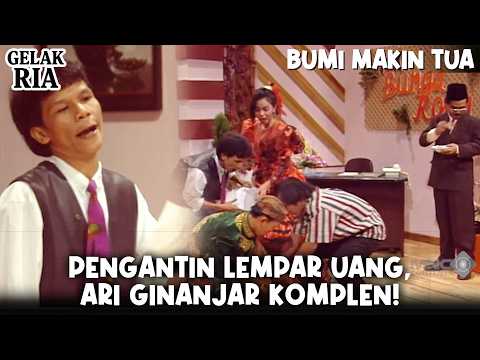 GELAK RIA (1995) | ARI GINANJAR PROTES! PROSESI PENGANTIN LEMPAR UANG, BIKIN HEBOH!