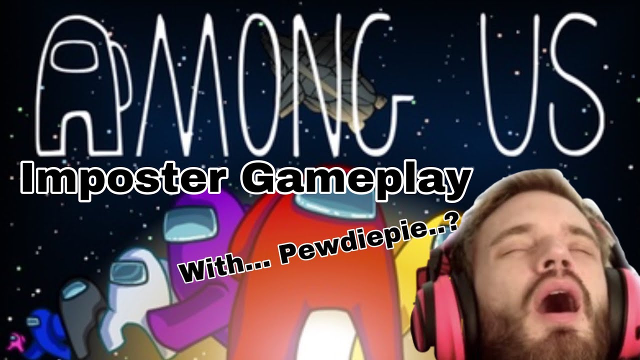 Among Us Gameplay Pewdiepie What Is Among Us And Why The Hype - pewdiepie congratulations roblox code