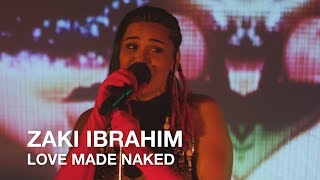 Zaki Ibrahim | Love Made Naked | First Play Live