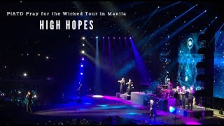 High Hopes (P!ATD Pray for the Wicked Tour in Manila)