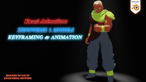 KEYFRAMING & ANIMATION WORKFLOW: Xenoverse 2 Model Tutorial