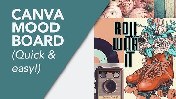 How to Create an Easy, Free Mood board in Canva