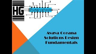 Avaya Oceana Solutions Design Fundamentals