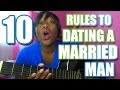 10 Rules To Dating A Married Man
