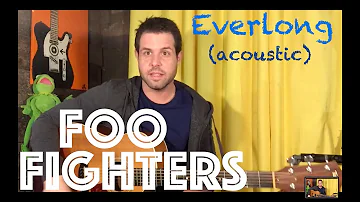 Guitar Lesson: How To Play Everlong (Acoustic) By Foo Fighters
