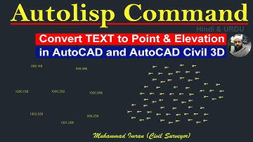 How to Convert TEXT to Points & Elevations Use Lisp | AutoLisp Command in AutoCAD & AutoCAD Civil 3D