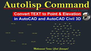 How to Convert TEXT to Points &amp; Elevations Use Lisp | AutoLisp Command in AutoCAD &amp; AutoCAD Civil 3D