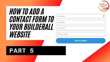 Part 5 | How To Add A Contact Form To Your Builderall Website