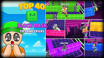 40 Block Dash Tips & Tricks - Become a Pro!