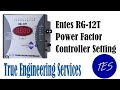 Power Factor Controller Setting Entes RG-12T, RG-6T