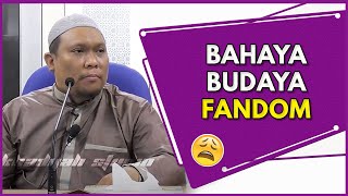 Bahaya Budaya FANDOM 😮 | Ustaz Auni Mohamad