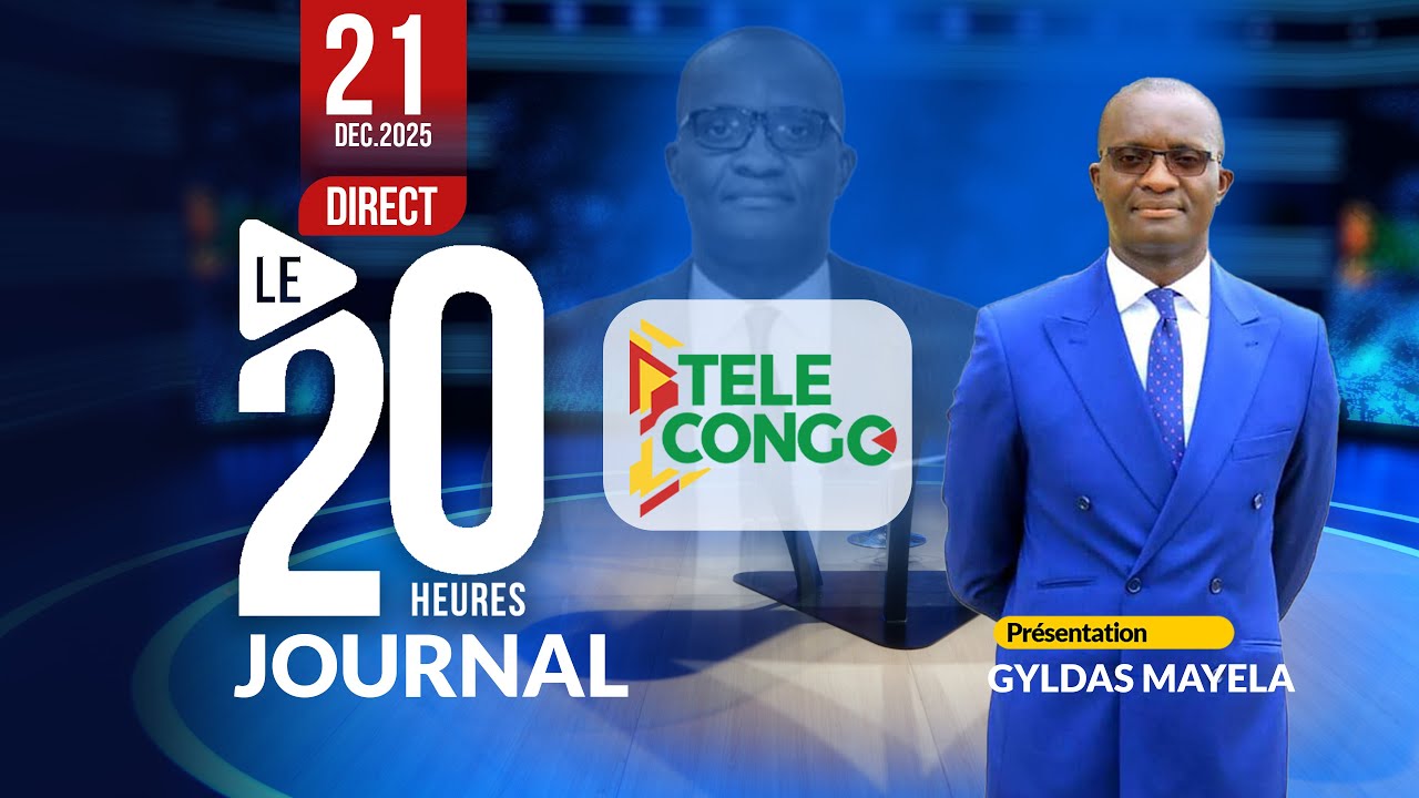 🔴 Direct JOURNAL DU 20H DU 21 DECEMBRE AVEC GYLDAS MAYELE 2025  ⁨@telecongo⁩  #brazzaville #congo