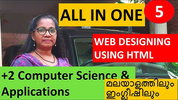Web Designing using HTML | Chapter 5 | +2 Computer Application / Science in Malayalam