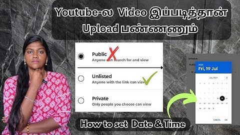 Video Visibility Unlisted Click Upload || Time Set Pani Video Upload