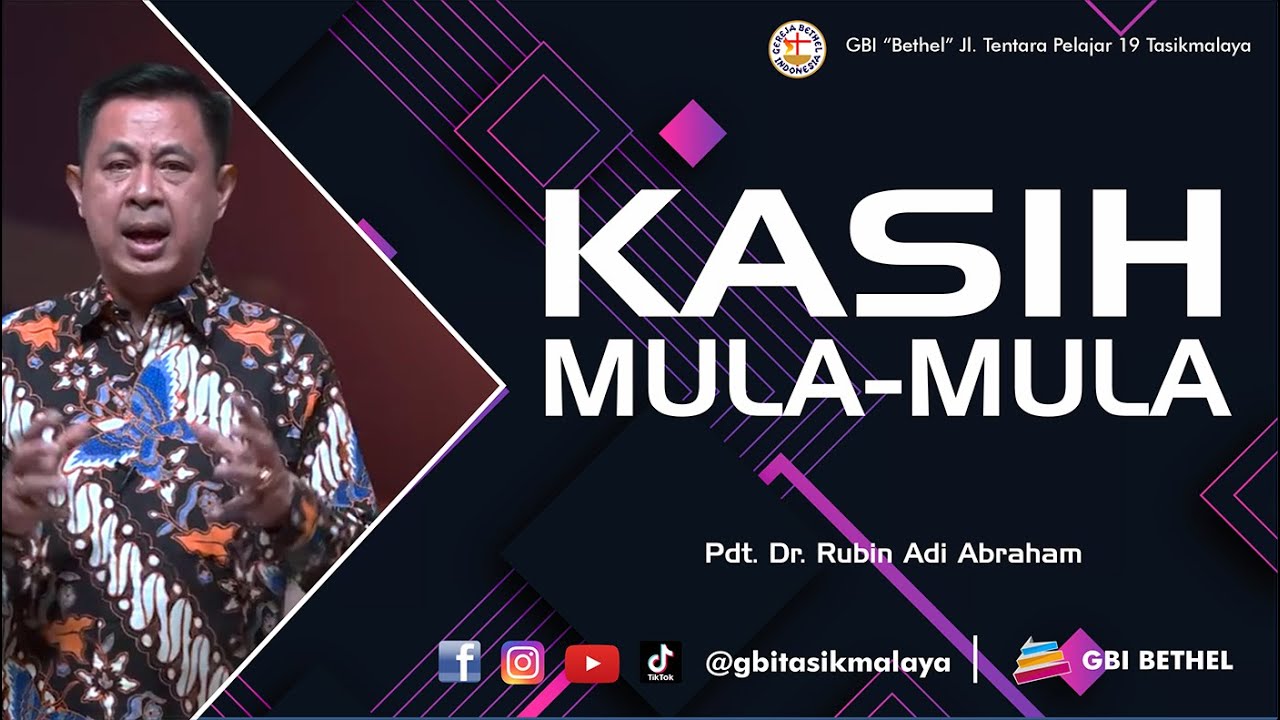 Pdt. Dr. Rubin Adi Abraham - KASIH MULA MULA