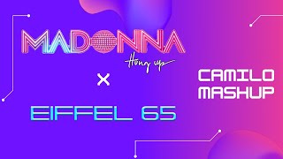 Effeil 65 vs Madonna - Blue (Da Ba Dee) vs Hung up (CAMILO MASHUP) Resimi