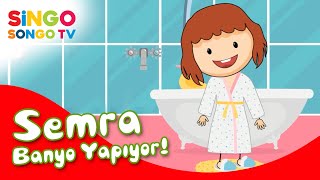 SEMRA Banyo Yapıyor 🛁 – SingoSongo TV I İsme Özel Çocuk Şarkıları 🎶