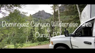 Ouray and Dominguez Canyon Wilderness Area in Our Truck Camper