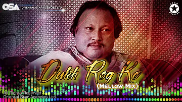 Dukh Rog Ke - Mellow Mix | Nusrat Fateh Ali Khan & Simon & Diamond | OSA Worldwide