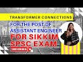Transformer Connections | Vector Group of Transformer | Vector Group for Sikkim Electrical Service