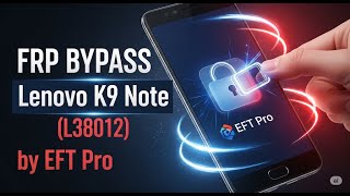 Frp bypass lenovo K9 note (l38012) eft pro screenshot 5