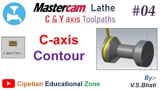 Mastercam Lathe C & Y Axis || C-Axis Contour Toolpath || Axis Rotation || @VirenderSinghBhati