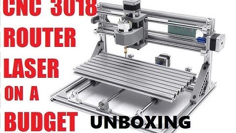 3018 CNC router/5500mw laser on a budget UNBOXING