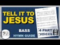 Tell it to Jesus Bass Bb Major