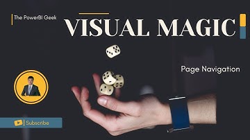 PowerBI Visual Magic EP03 - Page Navigation