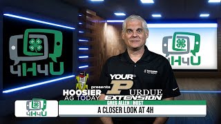 4-H-4-U! Hoosier Ag Today presents YOUR Purdue Extension