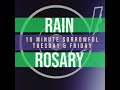 15 Minute Rosary - 2 - Sorrowful - Tuesday & Friday - RAIN