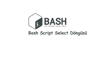 Bash Script Ders-16 (Select Döngüsü)