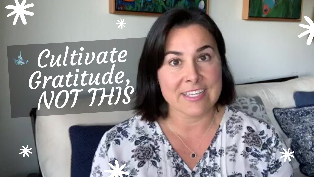To Cultivate an Attitude of Gratitude, STOP doing THIS! - YouTube