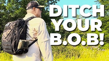 Ditch Your Bug Out Bag | Build A Go Bag Instead #bugoutbag