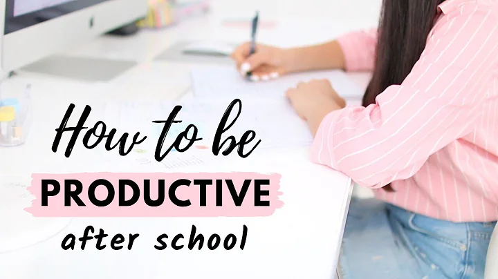 How To Be Productive After School (realistically) ...