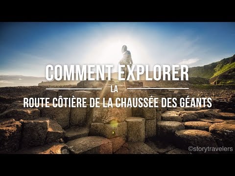 Vidéo: La Chaussée des Géants : le guide complet