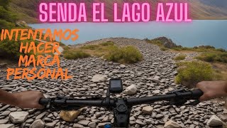 Senda El lago azul, conseguiré hacer marca personal?_Iván Murcia