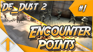 CS:GO Mastering De_Dust2 【P1】- Encounter points