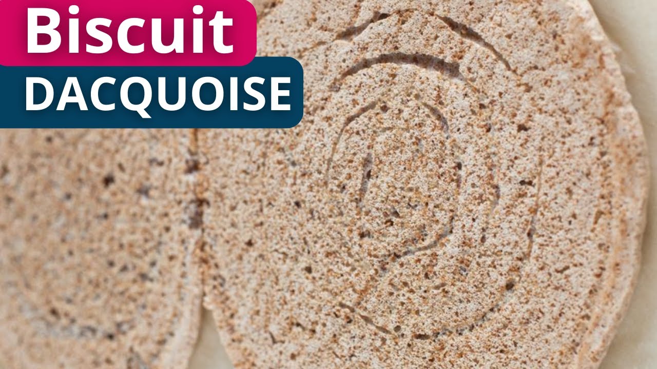 Biscuit Dacquoise/Succès : Recette CAP Pâtissier