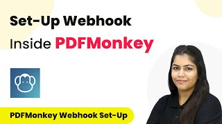 How to Set-Up Webhook Inside PDFMonkey