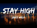 Juice WRLD- Stay High (Official Lyrics)