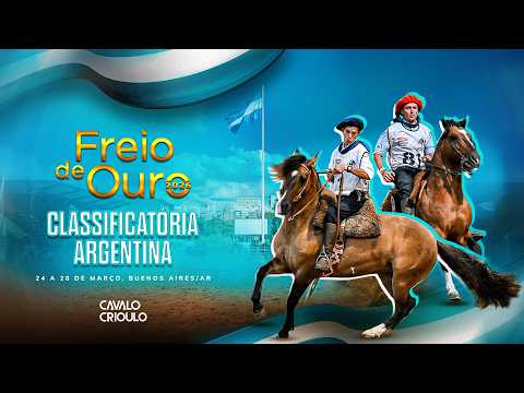 [RETRANSMISSÃO] CLASSIFICATÓRIA AO FREIO DE OURO 2026 | ARGENTINA | Fase Final| FÊMEAS E MACHOS
