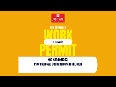 Canada Immigration New Brunswick NOC 4154/41302 Professional occupations in religion Work Permits