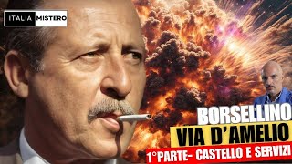 Borsellino: Via D'Amelio (1° parte- Castello e servizi)