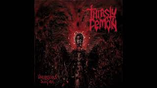 Thirsty Demon - Unconscious Suicide (Full Album 2020)