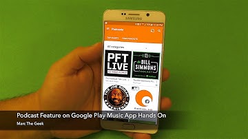 Podcast on Google Play Music Hands On