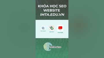 Khóa học SEO Website tại IMTA